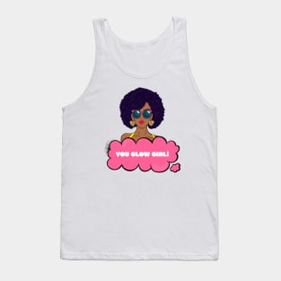 You Glow Girl In Your Afro-Black Female Empowerment Tank Top